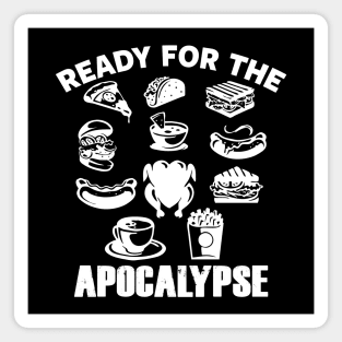 Funny Apocalypse Junk Food Foodie Slogan Prepper Meme Magnet